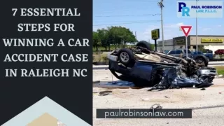 7 Essential steps for winning a car accident case in Raleigh North Carolina