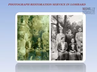 PHOTOGRAPH RESTORATION SERVICE IN LOMBARD