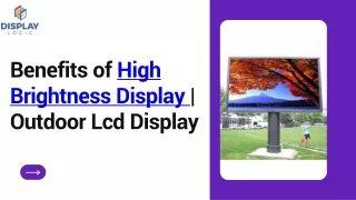 Benefits of High Brightness Display | Outdoor Lcd Display