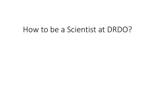 how to be a scientist at drdo
