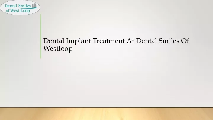 dental implant treatment at dental smiles of westloop