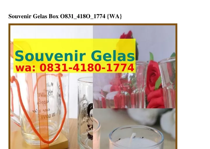 souvenir gelas box o831 418o 1774 wa