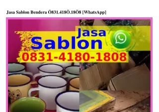 Jasa Sablon Bendera 08ᣮI•ԿI80•I808[WhatsApp]