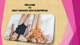 The Best Organic Kids Sleepwear- A Perfect Fabric