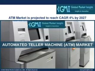atm market is projected to reach cagr 4 by 2027