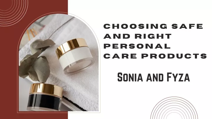 choosing safe and right personal care products