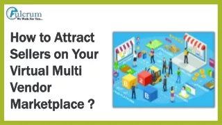 How to Attract Sellers on Your Virtual Multi Vendor Marketplace