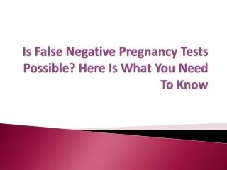 is false negative pregnancy tests possible here is what you need to know