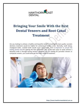 Bringing Your Smile With the Best Dental Veneers and Root Canal Treatment