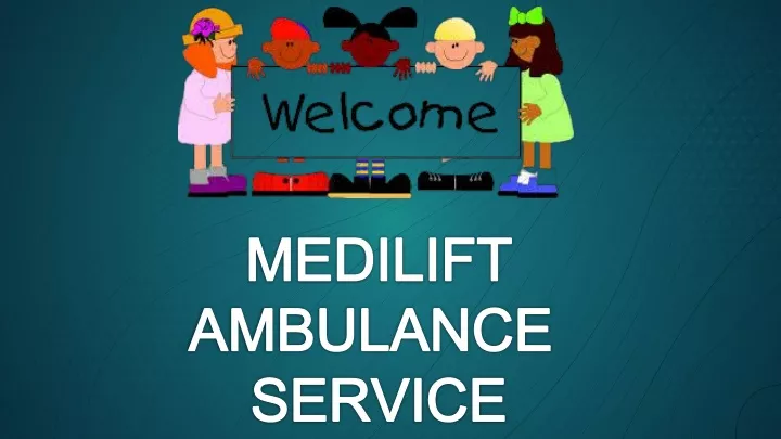 medilift ambulance service