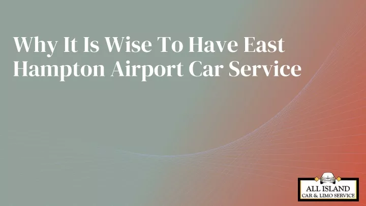 why it is wise to have east hampton airport