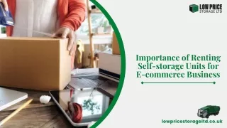 Importance of Renting Self-storage Units for E-commerce Business