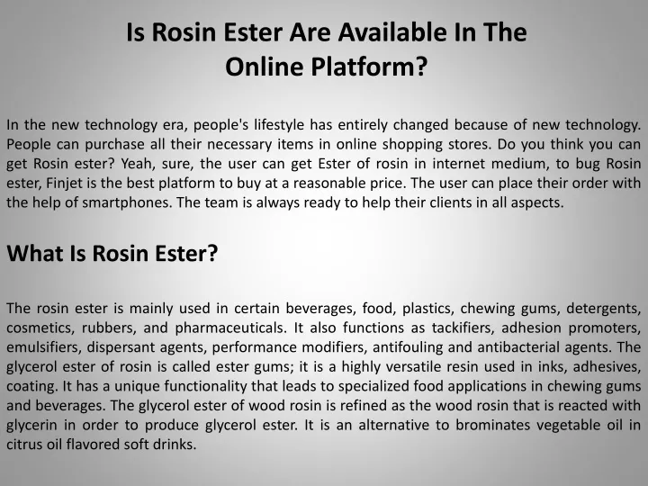 is rosin ester are available in the online