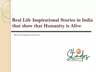Real Life Inspirational Stories in India that show that Humanity is Alive