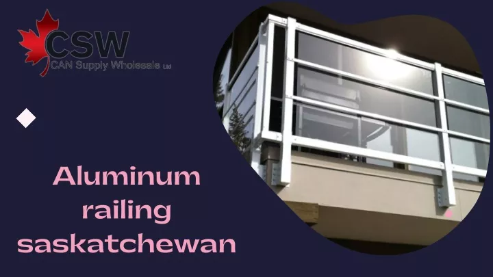 aluminum railing saskatchewan