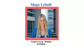 Mags Lybolt: Inspiring Women AUTHOR