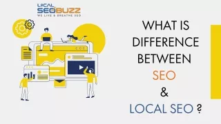 WHAT IS DIFFERENCE BETWEEN SEO & LOCAL SEO