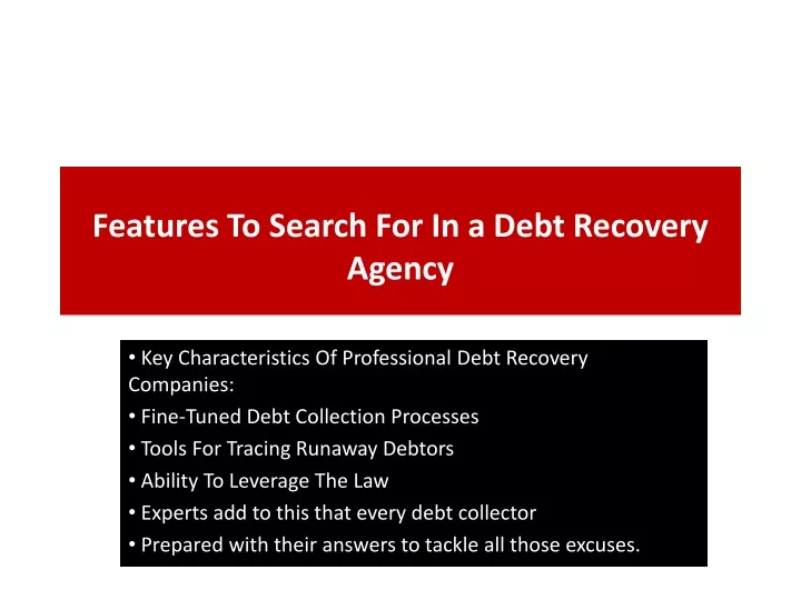 features to search for in a debt recovery agency
