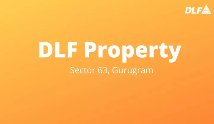 dlf property sector 63 gurugram