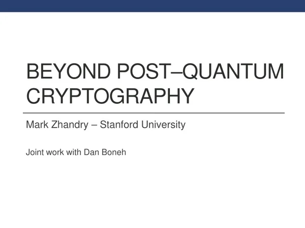 beyond post quantum cryptography