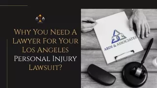 Why You Need A Lawyer For Your Los Angeles Personal Injury Lawsuit_