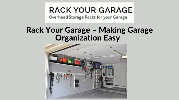 rack your garage making garage organization easy