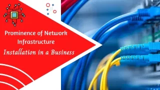 prominence of network infrastructure installation