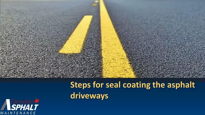 steps for seal coating the asphalt driveways