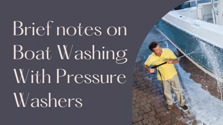 brief notes on boat washing with pressure washers