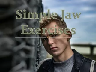 Simple Jaw Exercises
