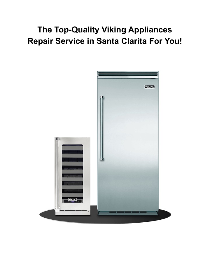the top quality viking appliances repair service
