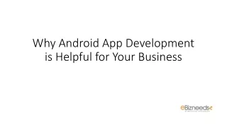 Why Android App Development is Helpful for Your Business