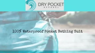100%Waterproof Pocket Bathing Suit