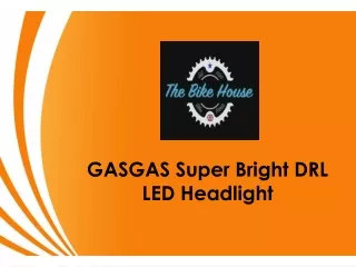 Explore GASGAS LED Headlight |  The Bike House