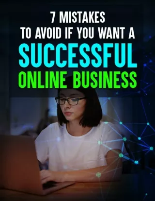 7 Mistakes to Avoid if You Want a Successful Online Business