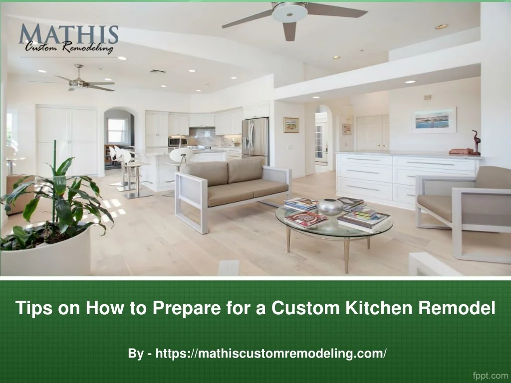 PPT - Tips on How to Prepare for a Custom Kitchen Remodel PowerPoint ...