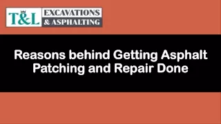 Reasons behind Getting Asphalt Patching and Repair Done