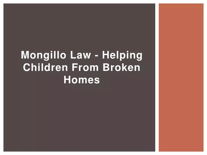 mongillo law helping children from broken homes