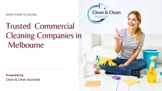 Trusted  Commercial Cleaning Companies in  Melbourne