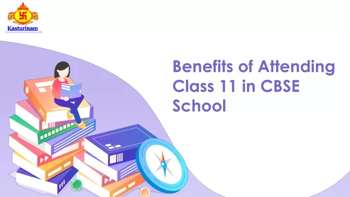 benefits of attending class 11 in cbse school