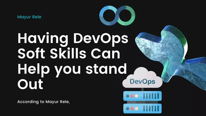 mayur rele having devops soft skills can help