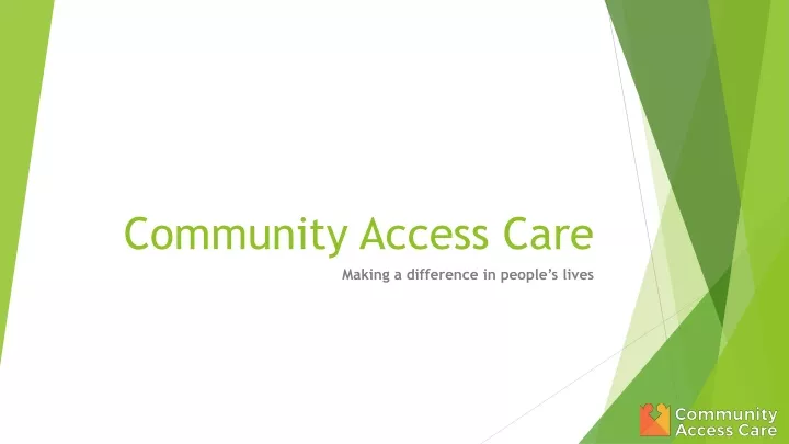 community access care