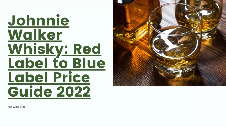 johnnie walker whisky red label to blue label