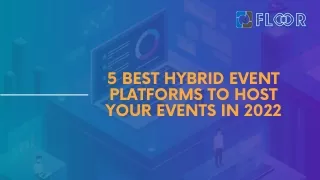 5 Best Hybrid Event Platforms To Host Your Events In 2022