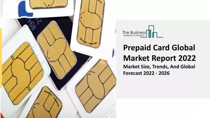 prepaid card global market report 2022 market