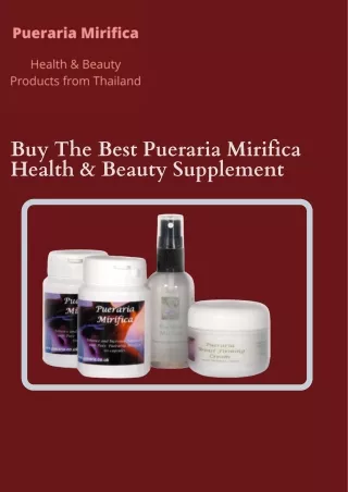 _Buy The Best Pueraria Mirifica Health & Beauty Supplement | Pueraria Mirifica