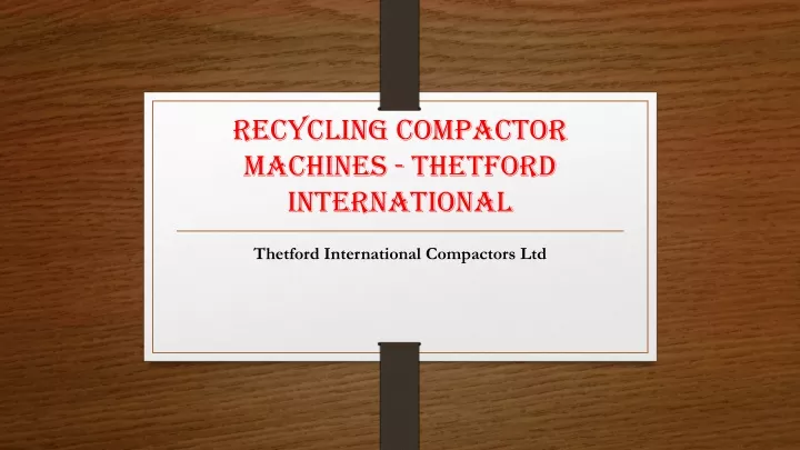 recycling compactor machines thetford international