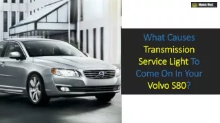 What Causes Transmission Service Light To Come On In Your Volvo S80