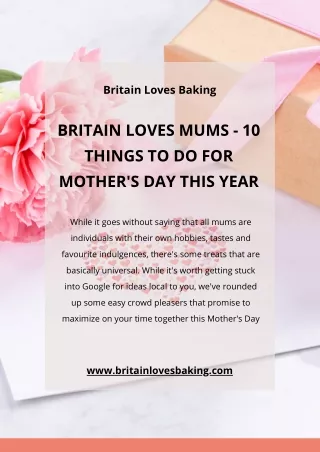 BRITAIN LOVES MUMS – TOP 10 THINGS TO DO FOR MOTHERS DAY.