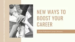 New Ways to Boost Your Career by Driven Pro Careers